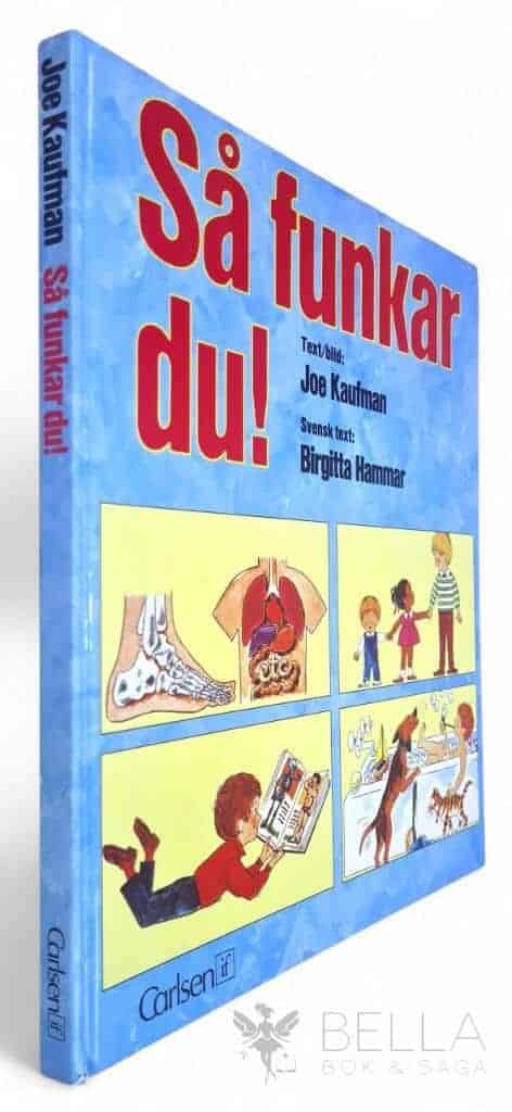 Kaufman, Joe ; Kaufman, Marshall ; Hammar, Birgitta : Så funkar du!