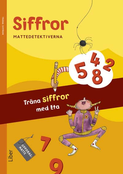 Kavén, Anna ; Persson, Hans ; Palovaara, Lena ; Wänblad, Mats : Mattedetektiverna Träna Siffror med Eta 10-pack