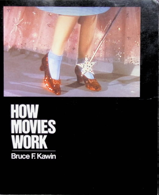 Kawin Bruce F : How Movies Work