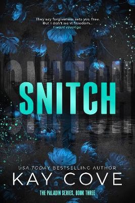 Kay Cove : Snitch