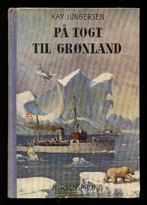 Kay Jungersen : På togt til Grønland