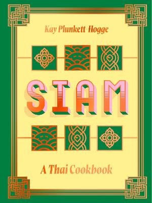 Kay Plunkett-Hogge : Siam