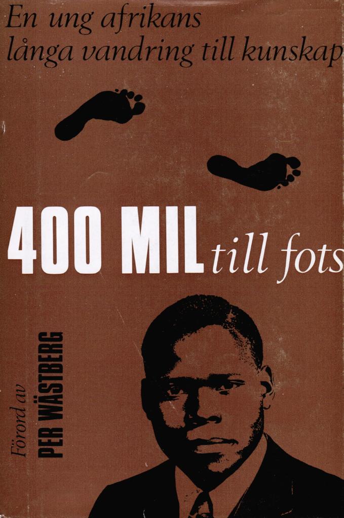 Kayira Legson : 400 mil till fots. En ung afrikans långa vandring till kunskap