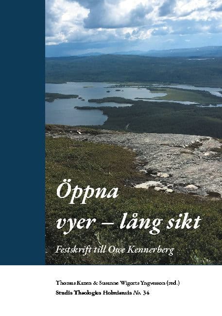 Kazen, Thomas ; Wigorts Yngvesson, Susanne [red.] : Öppna vyer - lång sikt