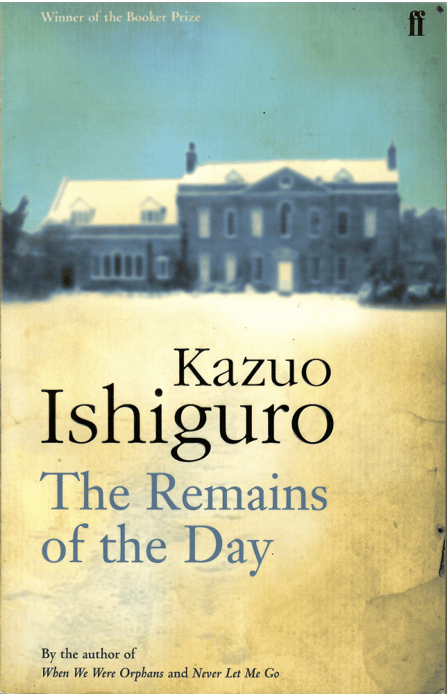 Kazuo Ishiguro : The remains of the day