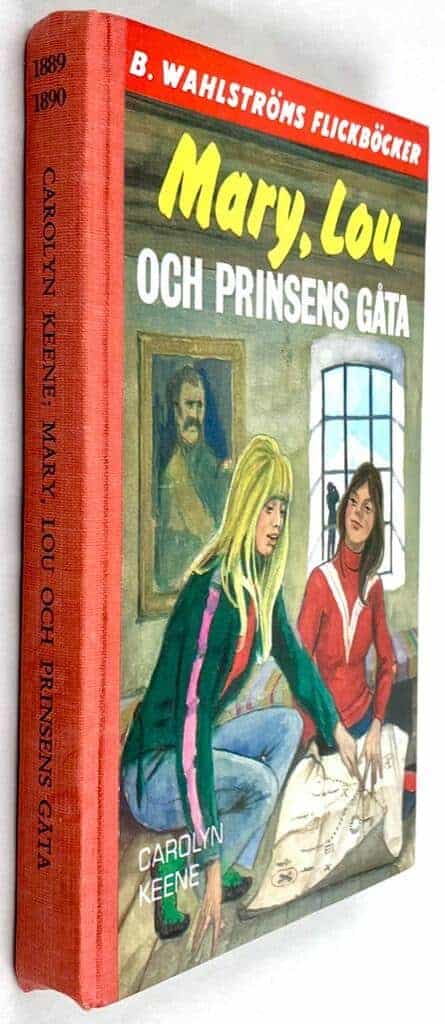 Keene, Carolyn. ; Högberg, Inga-Lill : Mary, Lou och prinsens gåta