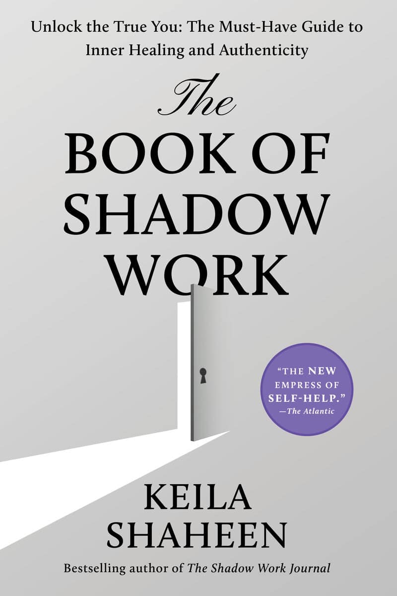 Keila Shaheen : The Book of Shadow Work