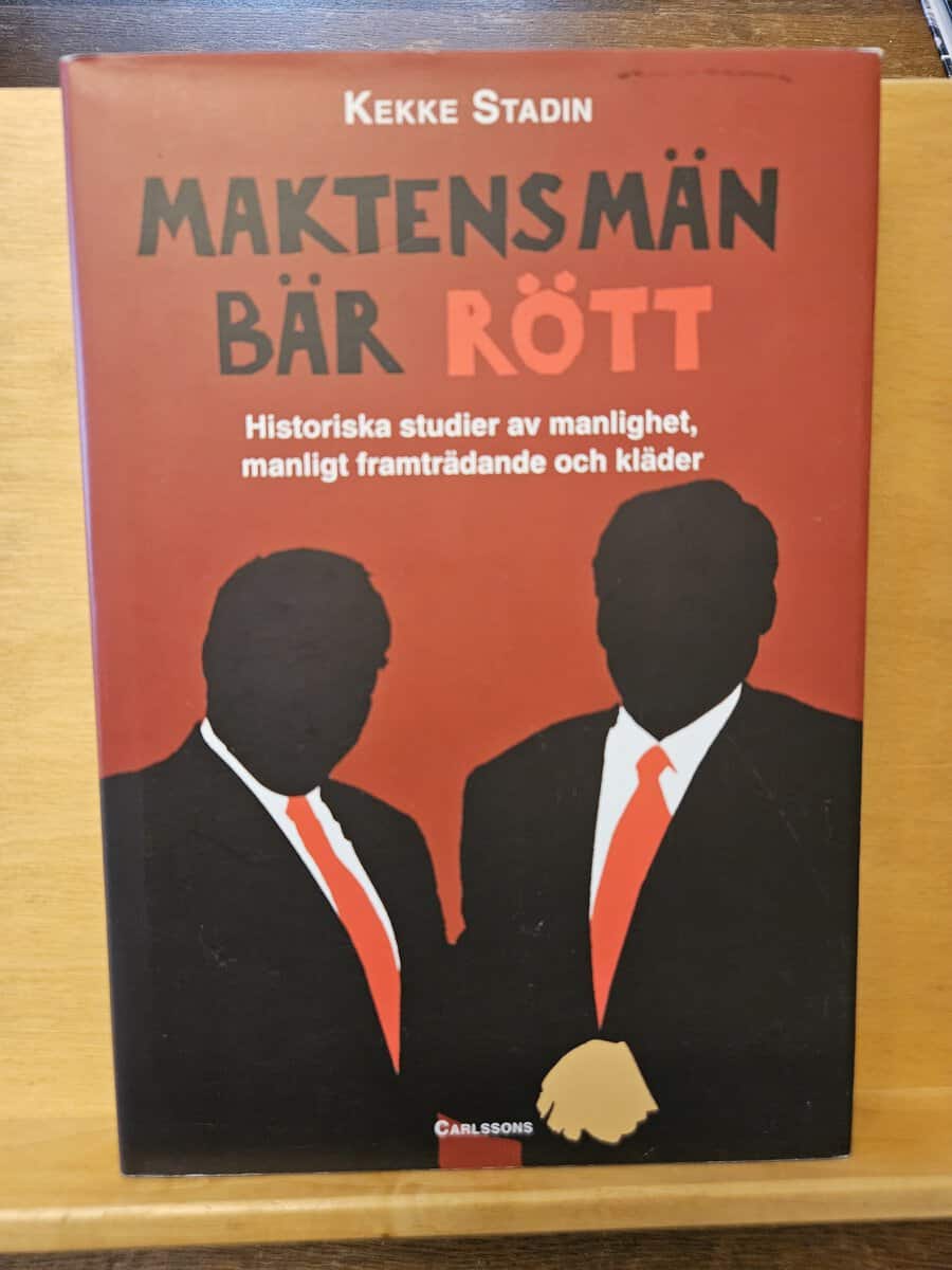 Kekke Stadin : Maktens män bär rött