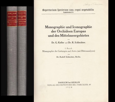 Keller, Gottfried (1873-1945) ; Schlechter, Rudolf (1872-1925) : Monographie und Iconographie der Orchideen Europas und des Mittelmeergebietes. Band I-II [av V]
