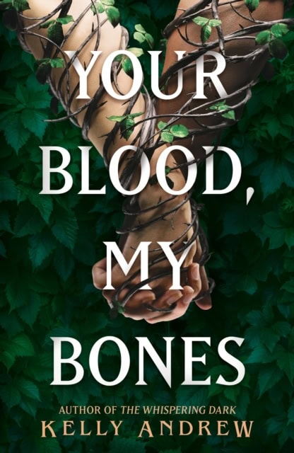Kelly Andrew : Your Blood, My Bones