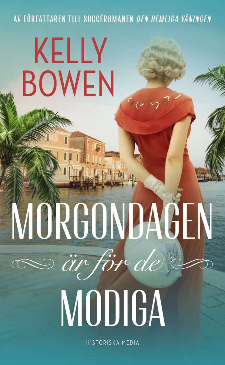 Kelly Bowen : Morgondagen är för de modiga