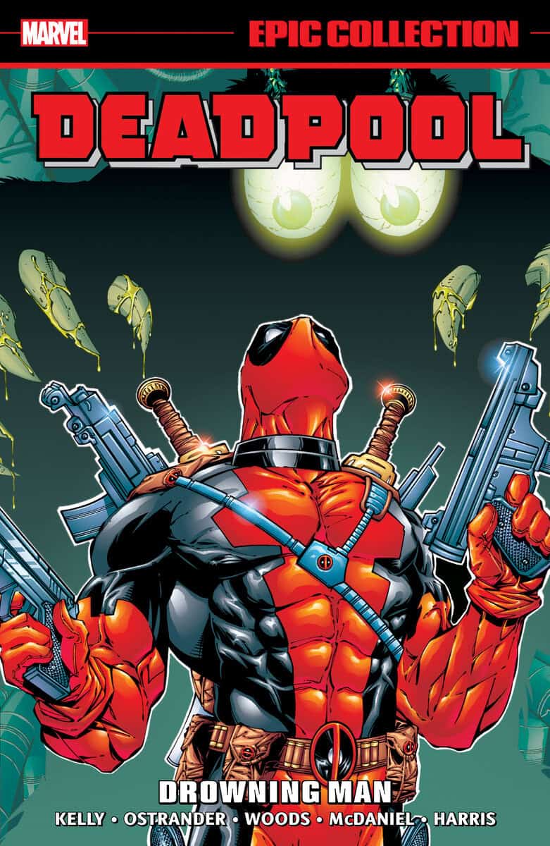 Kelly, Joe ; Marvel Various : DEADPOOL EPIC COLLECTION
