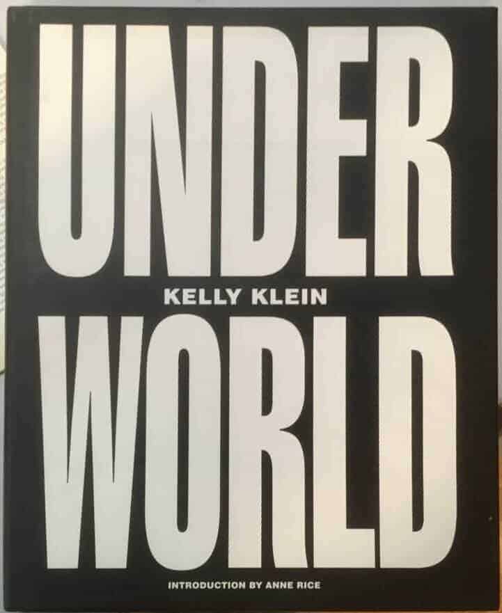 Kelly Klein : Underworld