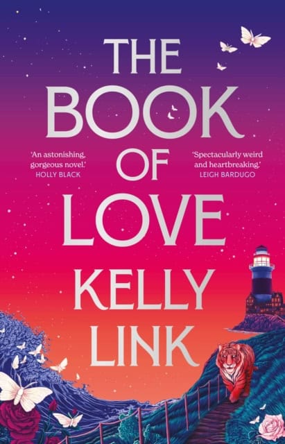 Kelly Link : The Book of Love
