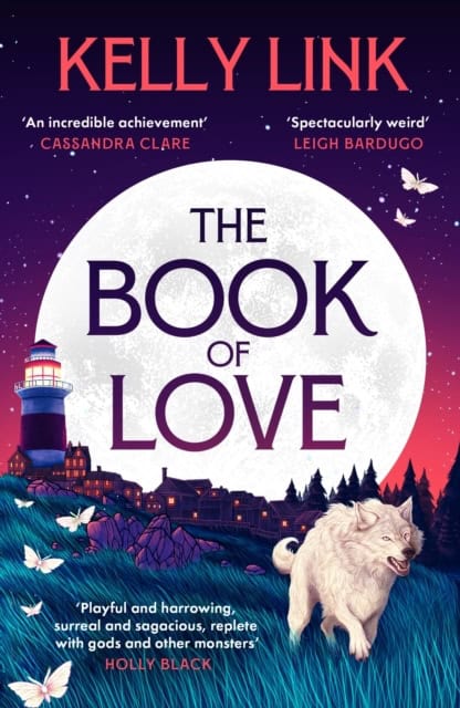 Kelly Link : The Book of Love