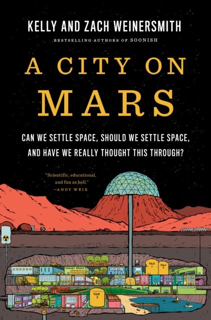 Kelly Weinersmith : A city on mars