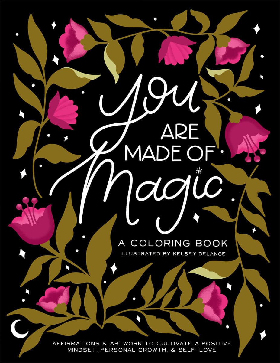 Kelsey Delange : You Are Made of Magic