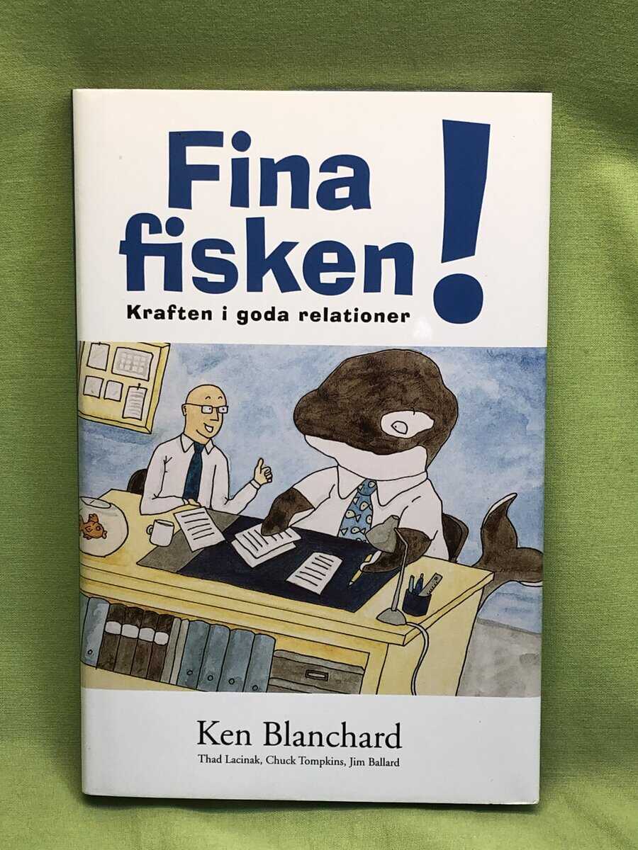 Ken Blanchard : Fina fisken!