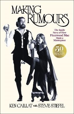 Ken Caillat : Making Rumours