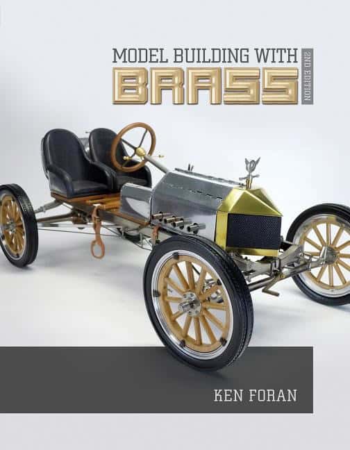 Ken Foran : Model Building With Brass
