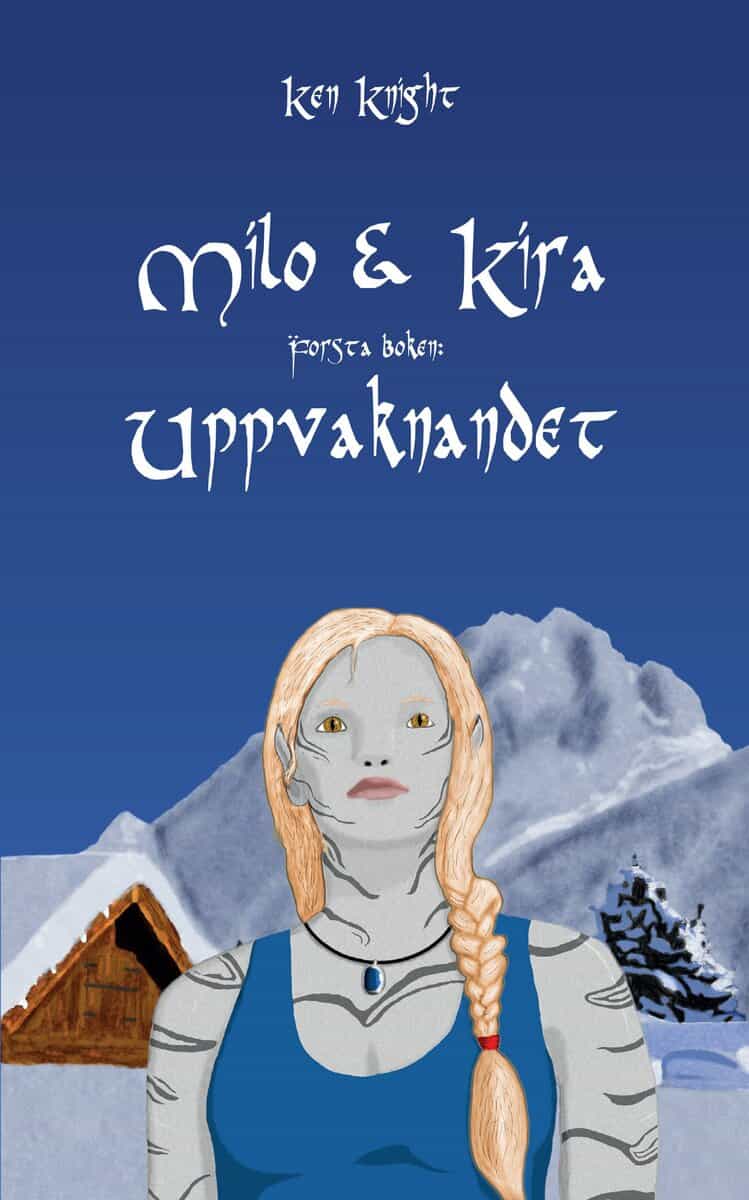 Ken Knight : Milo & Kira : uppvaknandet