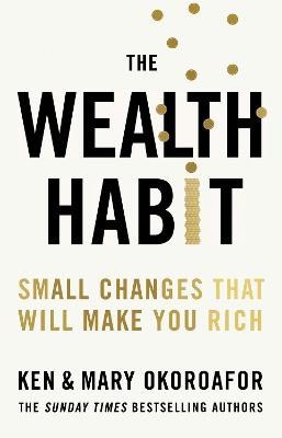 Okoroafor, Ken Okoroafor and Mary | THE WEALTH HABIT
