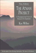 Ken Wilber : Atman project - a transpersonal view of human development