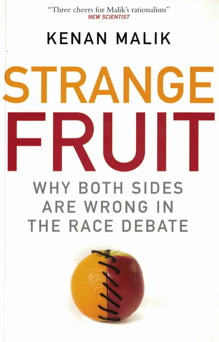 Kenan Malik : Strange fruit