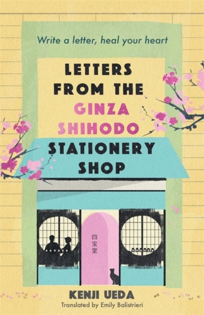 Kenji Ueda : Letters from the Ginza Shihodo Stationery Shop
