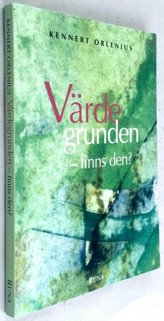 Kennert Orlenius : Värdegrunden