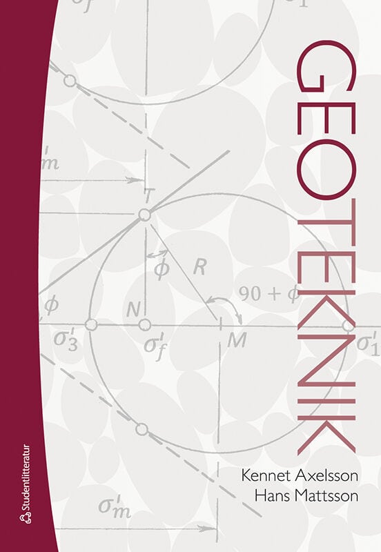 Axelsson, Kennet ; Mattsson, Hans : Geoteknik