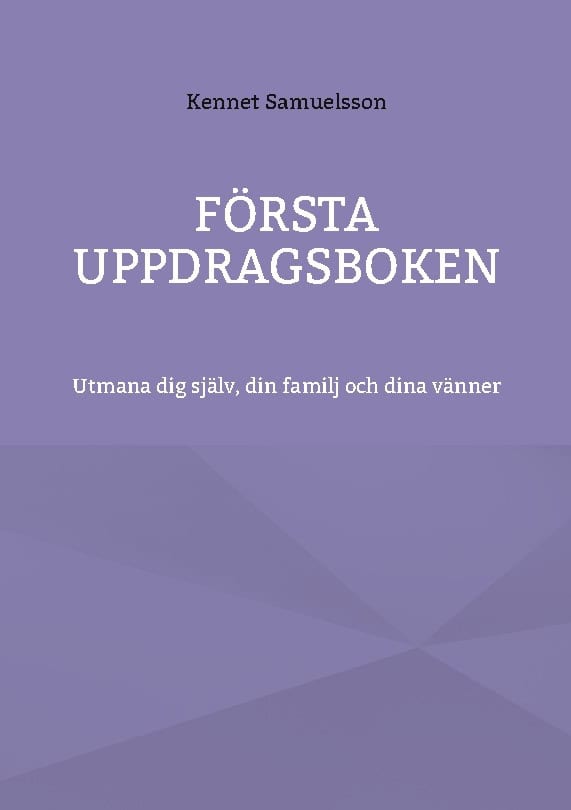 Kennet Samuelsson : Första Uppdragsboken