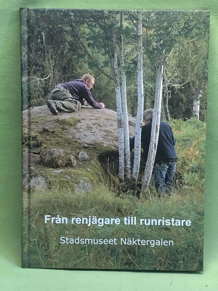 Kenneth Alexandersson : Från renjägare till runristare