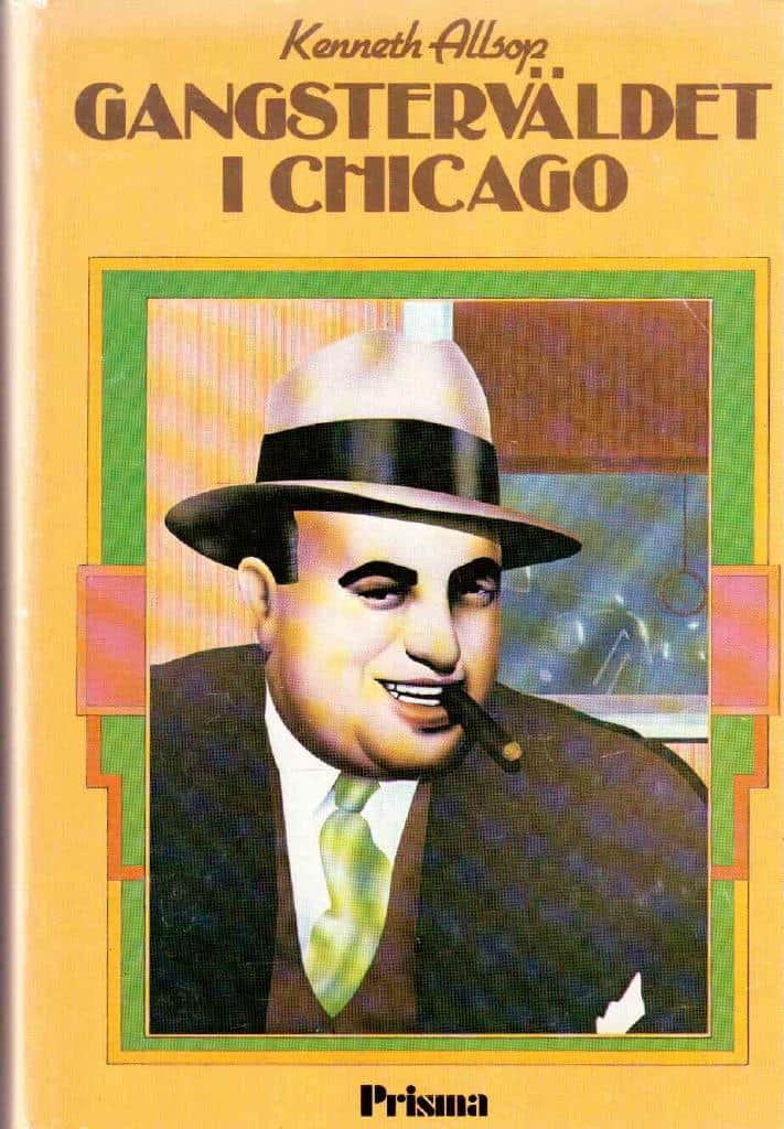 Kenneth Allsop : Gangsterväldet i Chicago