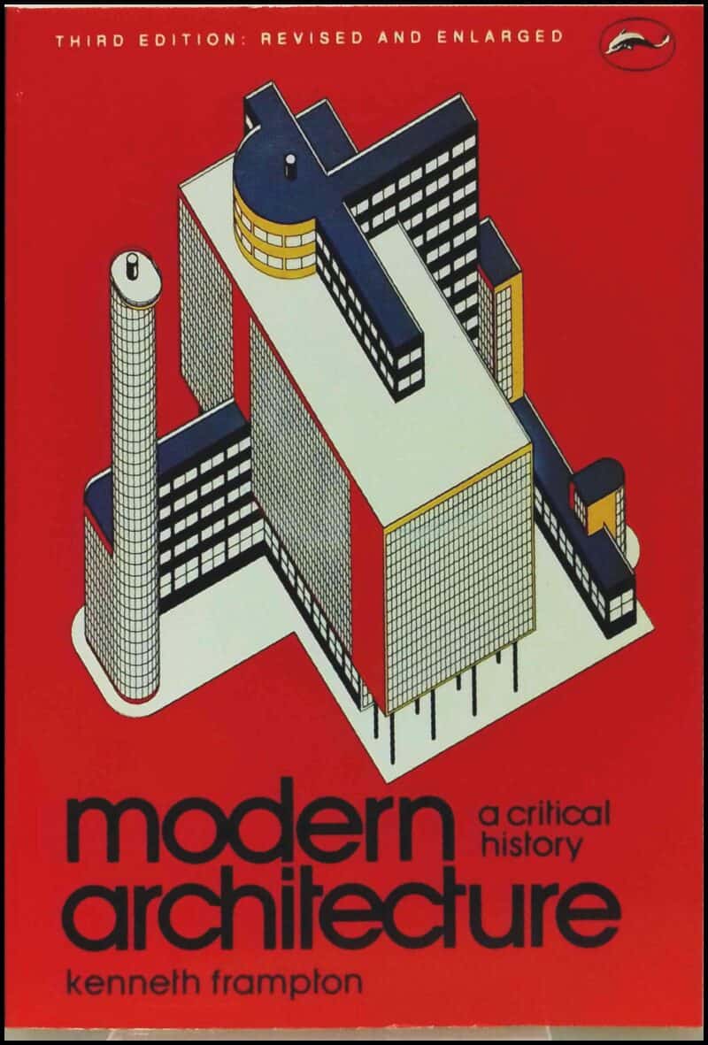 Kenneth Frampton : Modern architecture
