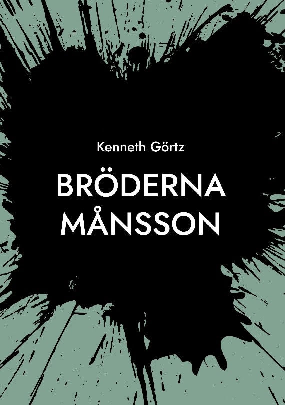 Kenneth Görtz : Bröderna Månsson