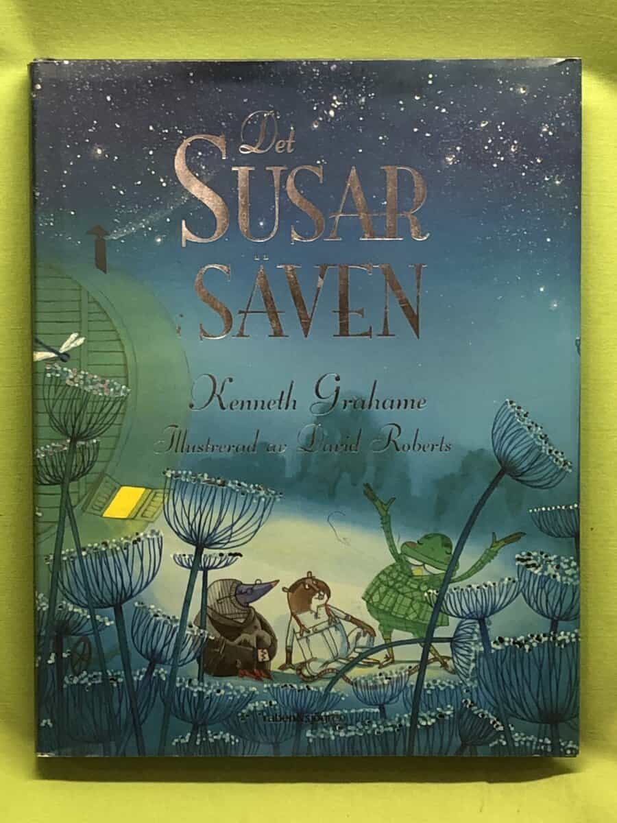 Kenneth Grahame : Det susar i säven