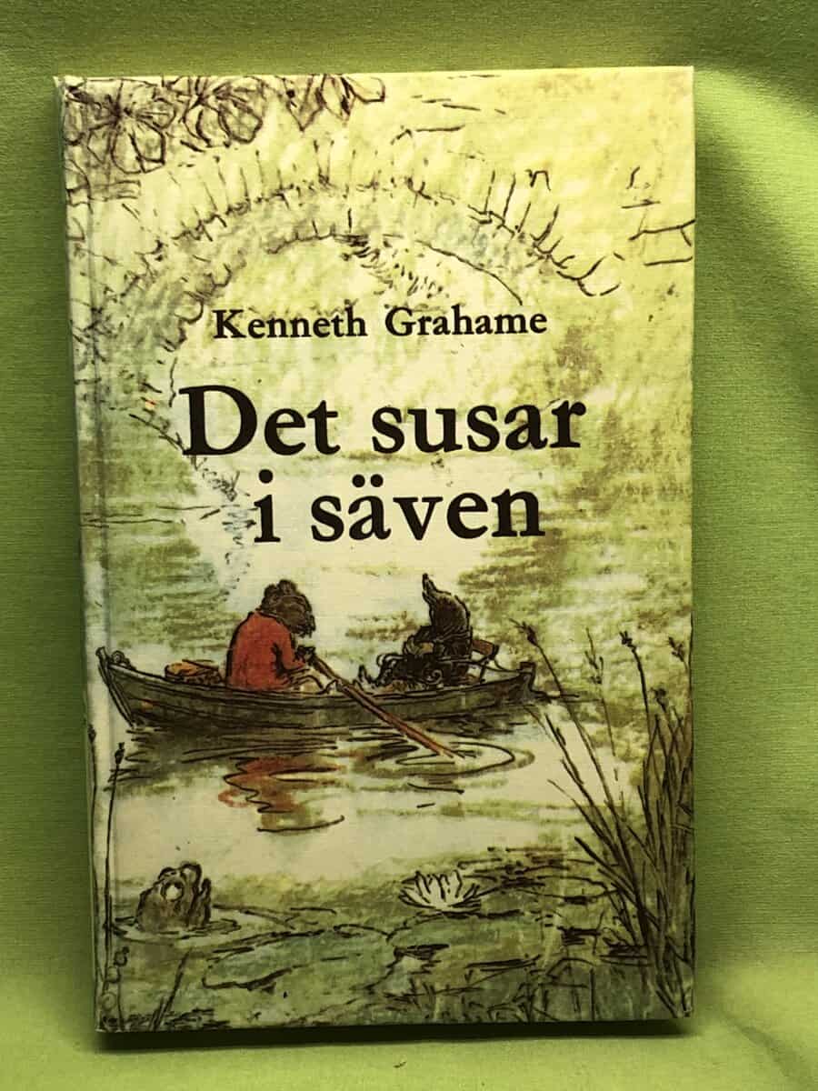 Kenneth Grahame : Det susar i säven