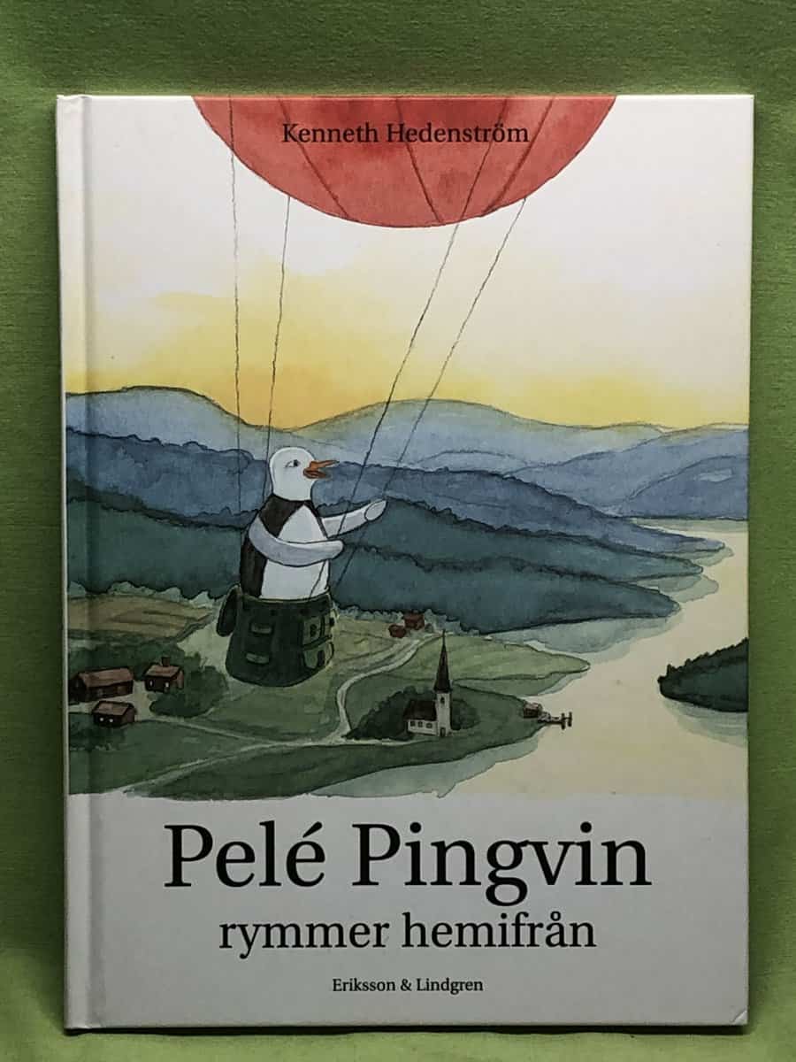 Kenneth Hedenström : Pelé Pingvin rymmer hemifrån