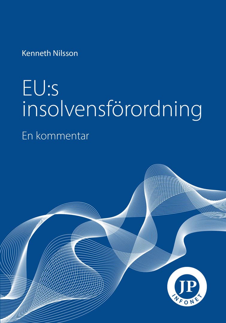 Kenneth Nilsson : EU:s insolvensförordning