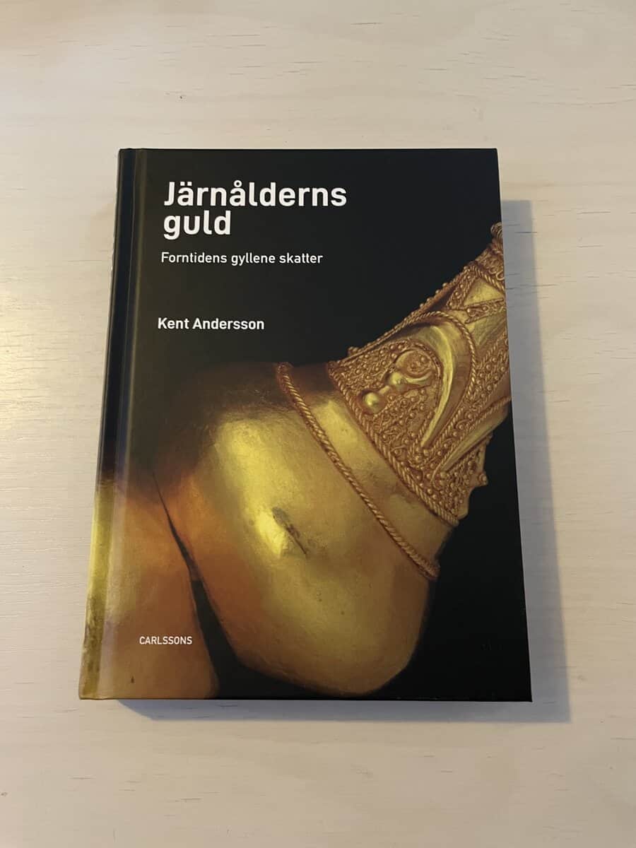 Kent Andersson : Järnålderns guld