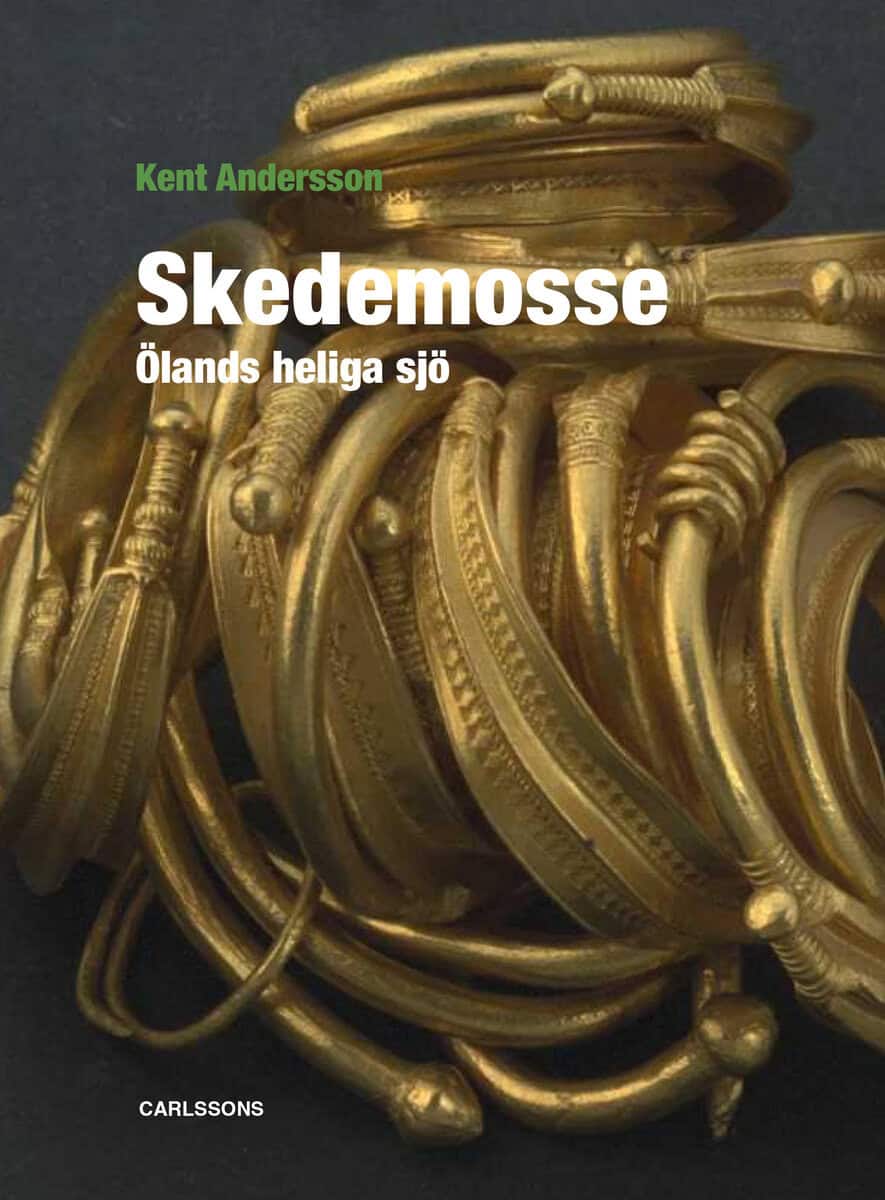 Kent Andersson : Skedemosse : Ölands heliga sjö