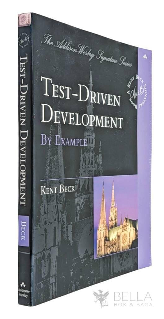 Kent Beck : Test driven development - By Example