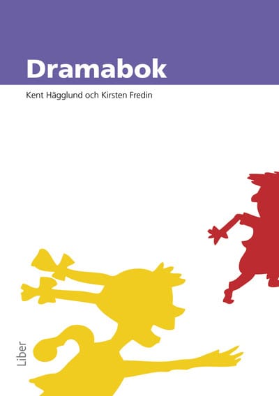 Hägglund, Kent ; Fredin, Kirsten : Dramabok