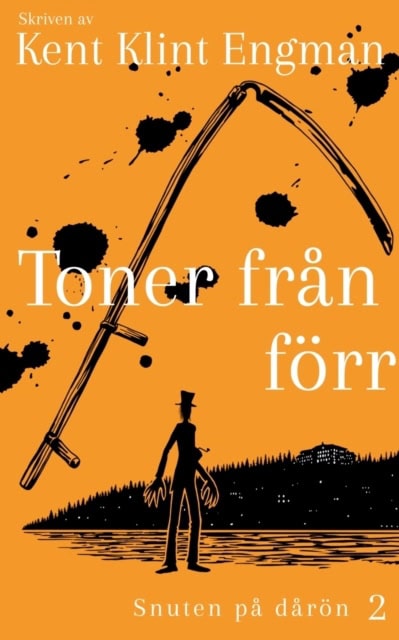 Kent Klint Engman : Toner från förr