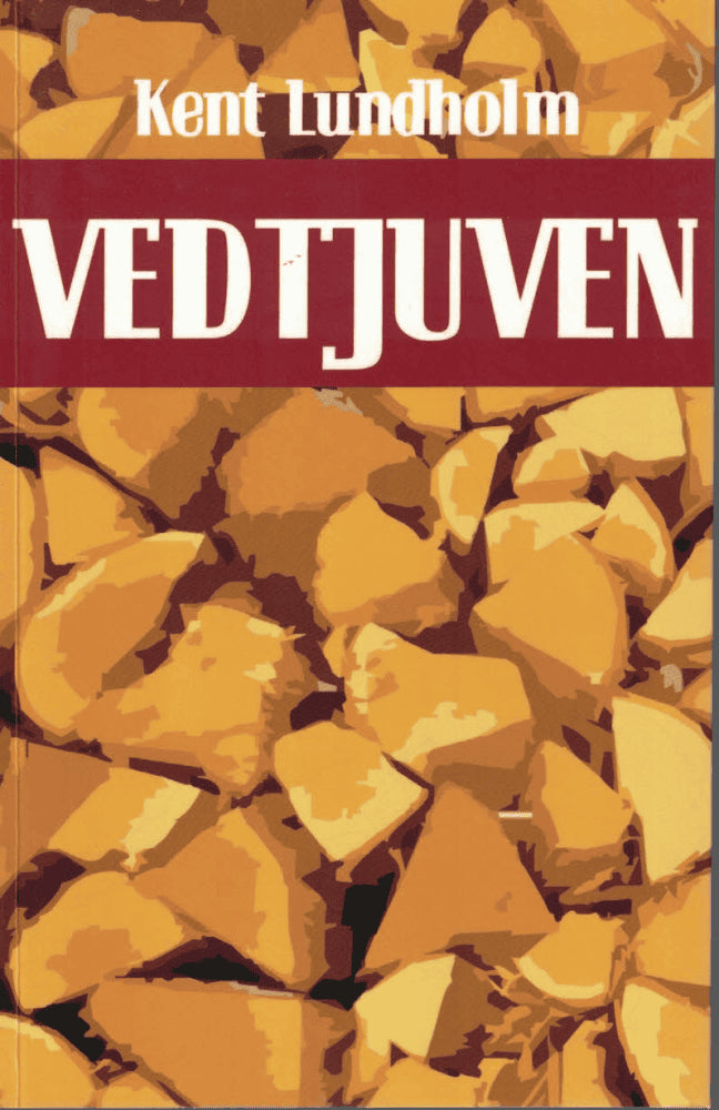 Kent Lundholm : Vedtjuven