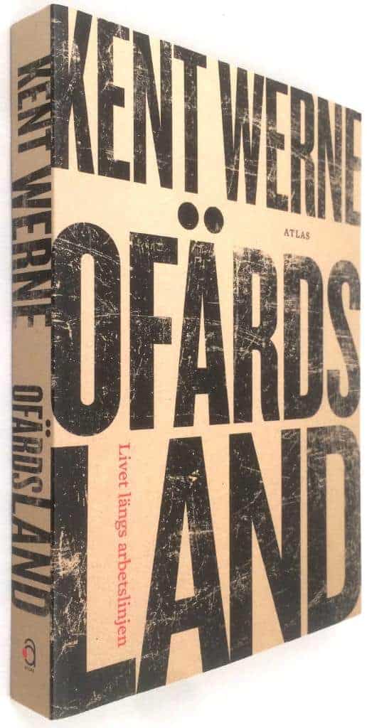 Kent Werne : Ofärdsland
