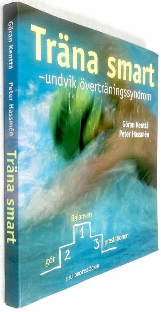 Kenttä, Göran ; Peter Hassmén : Träna smart