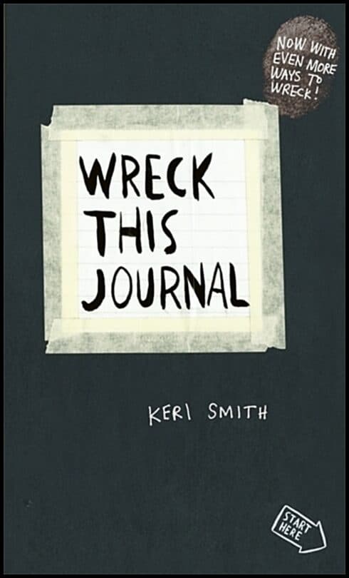 Keri Smith : Wreck This Journal
