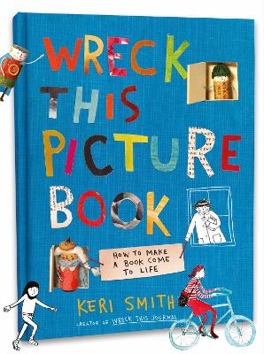 Keri Smith : Wreck This Picture Book